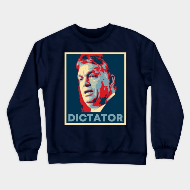 Orban Viktor Dictator Face Crewneck Sweatshirt by Gifty